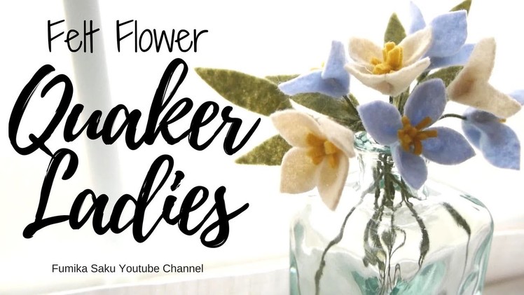 How to Make Felt Flower : Quaker Ladies