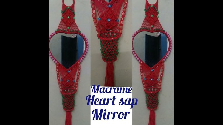 How to make .heart sap mirror new design macrame .at home beautiful design . Nisha bhati macrame art