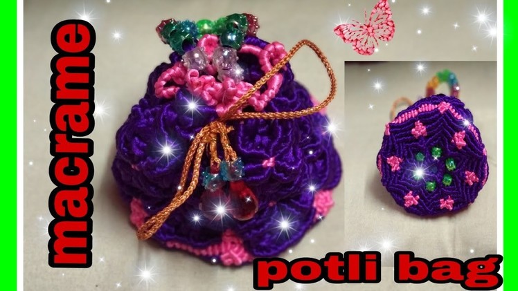 How to make macrame potli bag(पोटली बैग) unique design.