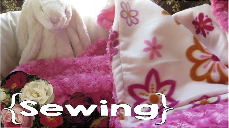 How to Sew a Fleece Baby Blanket