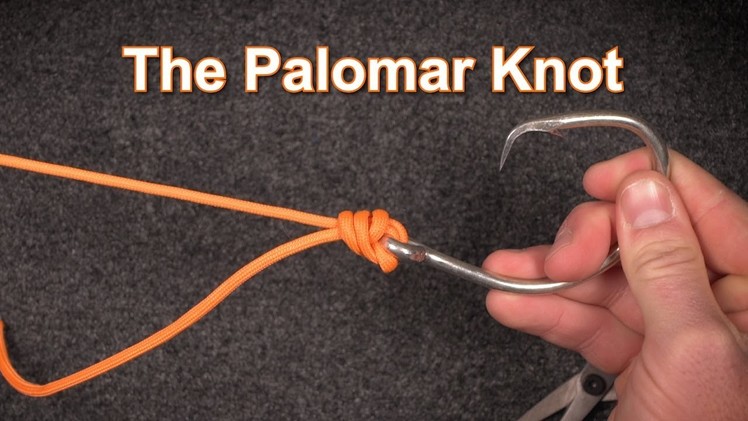How to Tie the Palomar Knot