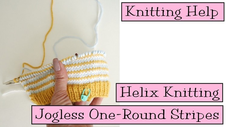 Knitting Help - Helix Knitting (Jogless One-Round Stripes)