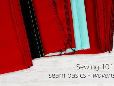 Sewing 101: Seam Basics Part 1- How to Sew Woven Fabrics