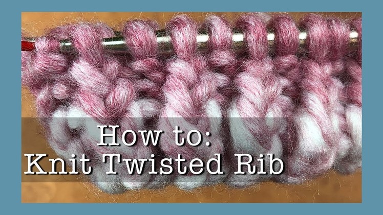 Twisted 1x1 Rib | k1tbl, p | Learn to knit | How to knit in the round | Knit magic loop | k1p1