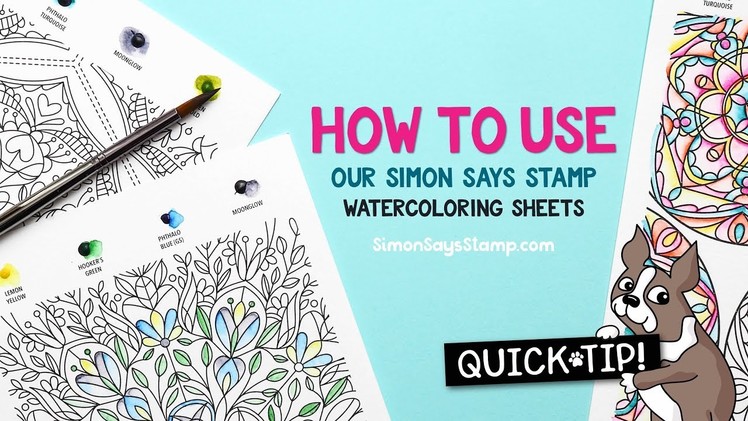Cardmaking and Papercrafting How To: Simon Says Stamp Watercoloring Sheets