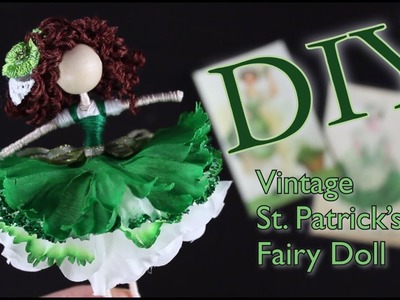 DIY Vintage St. Patrick's Day Fairy Doll | How To Make A Doll | untidyartist