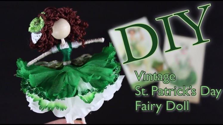 DIY Vintage St. Patrick's Day Fairy Doll | How To Make A Doll | untidyartist