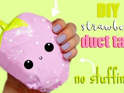 DUCT TAPE SQUISHY STRAWBERRY | How to make squishies without foam #6