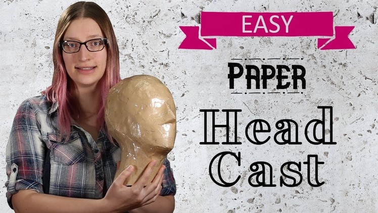 Easy DIY Head Casting with Paper Tape