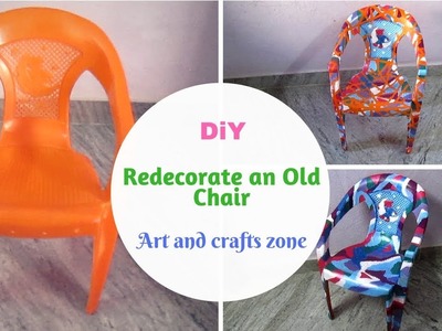 How to Decorate a Plastic Chair || Recycled Old Chair Projects