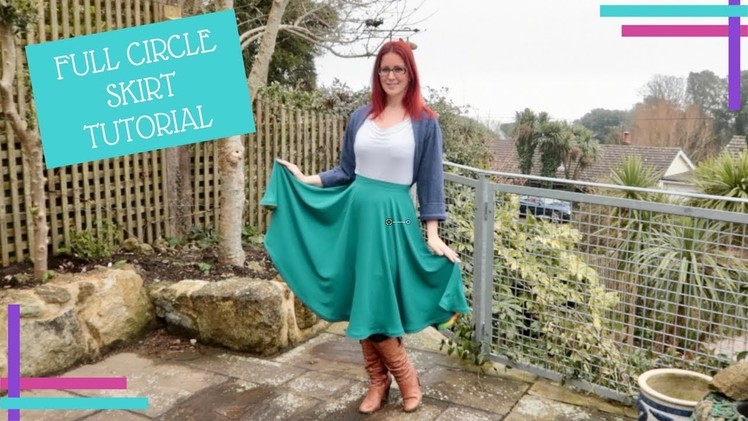 How To :: Full Circle Skirt Tutorial :: No Math Required!