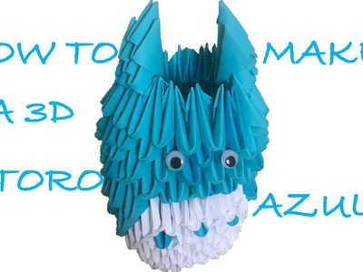 How to make a 3D origami TOTORO AZUL