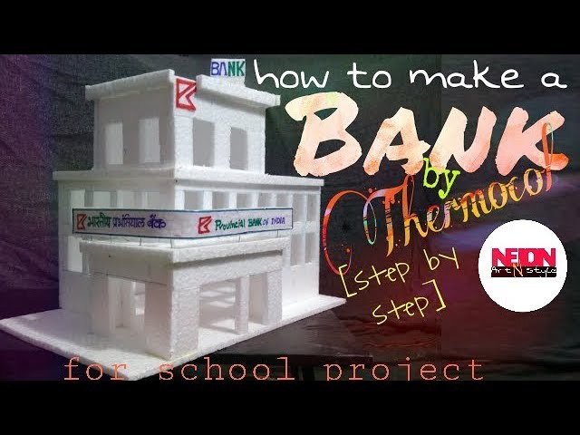 How to make a Bank with thermocol. for school project.by Neion Art N Style