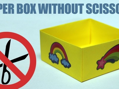 How to make a paper box without scissors