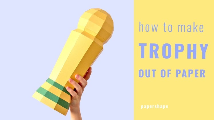 How to make a trophy out of paper (free template)
