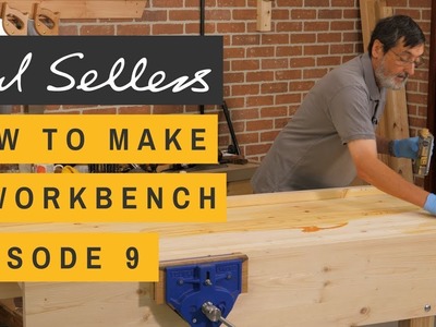 How to Make a Workbench Episode 9 | Paul Sellers