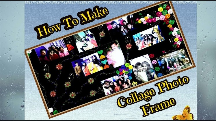 How To Make Collage Photos Frame | With Thermocol, Velvet Paper And Other Decoration Things. 