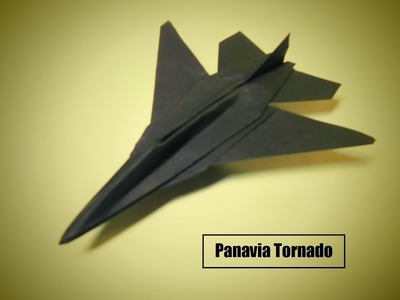 How To Make Paper Airplane - Easy Paper Plane Origami Jet Fighter Is Cool | Panavia Tornado