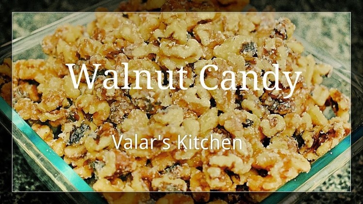 How to make tasty Walnut Candy in Tamil | Valar's Kitchen