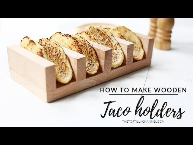 How to make wooden taco holders