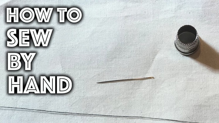 How to Sew By Hand