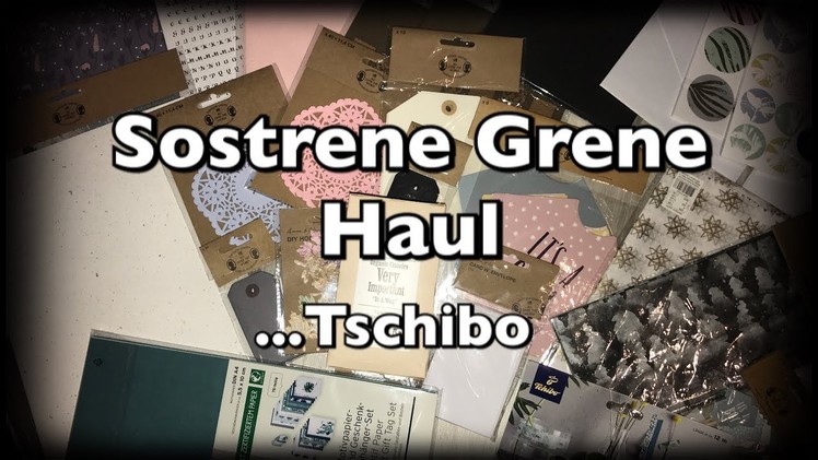 Sostrene Grene Haul, Bastel Haul, Stationery Haul und Tschibo, DIY, Scrapbook
