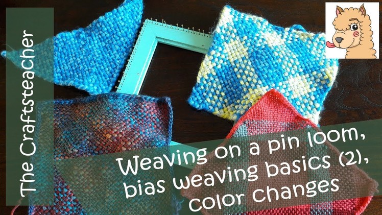 Weaving on a pin loom: continuous strand method basics, part 2, color changes
