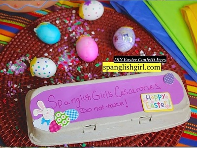 Cascarones ( DIY Easter Confetti Eggs)