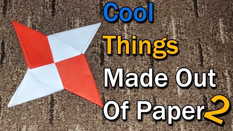 Cool Things Made Out Of Paper Compilation 2