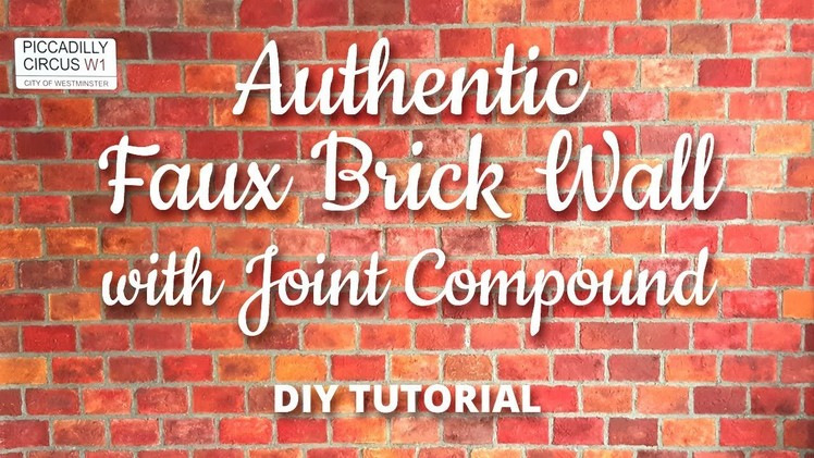 DIY - Authentic Faux Brick Wall with Joint Compound