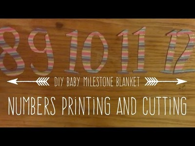 DIY Baby Milestone Blanket-Numbers: Printing and Cutting