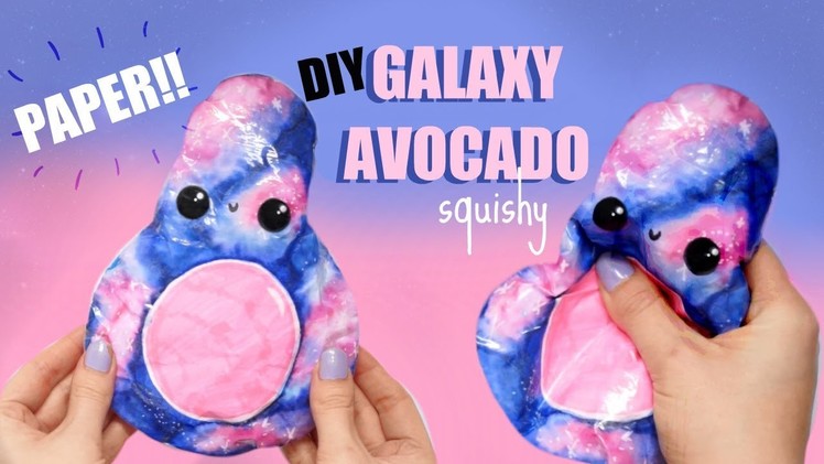 DIY GALAXY PAPER SQUISHY | How to make a squishy without foam #5
