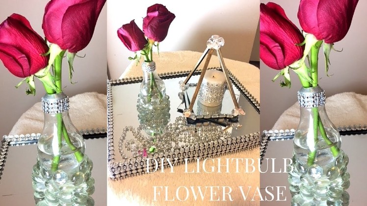 DIY HOW TO MAKE A LIGHT BULB FLOWER VASE  | DIY HOME DECOR