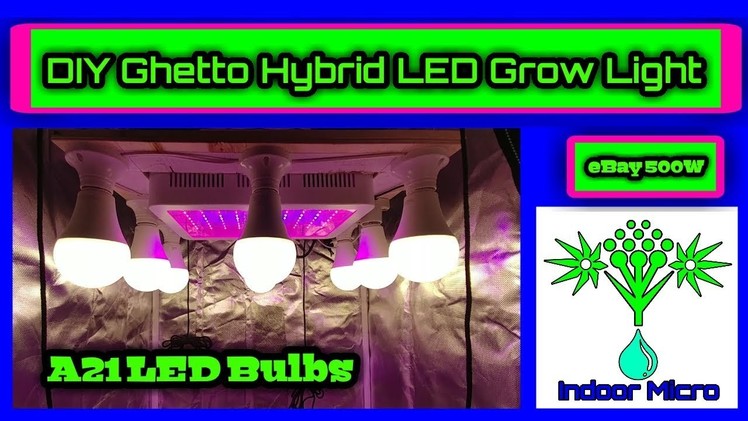 DIY LED Ghetto Hybrid Grow Light with eBay 500w Multispectrum Grow Light