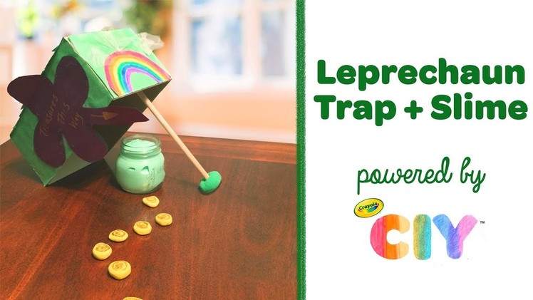 DIY Leprechaun Trap + Slime || Crayola CIY: Create It Yourself