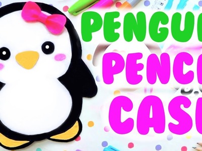 DIY Penguin Pencil Case | Easy & Cute School Supplies
