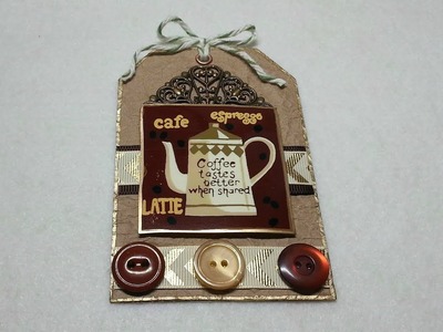 DIY~Pick Me Up Coffee Tag From D.T. Place Mat! Kindness Token Gifts!