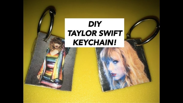 DIY TAYLOR SWIFT KEYCHAIN!