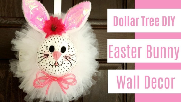 Dollar Tree DIY - Easter bunny wall decor