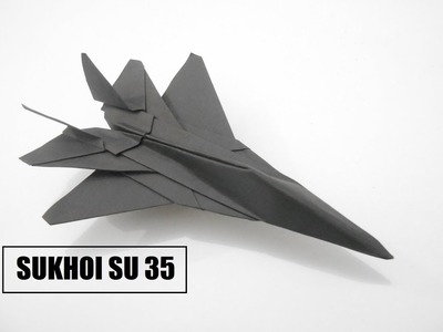 How To Make Paper Airplane - Easy Paper Plane Origami Jet Fighter Is Cool | SUKHOI SU-35