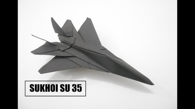 How To Make Paper Airplane - Easy Paper Plane Origami Jet Fighter Is Cool | SUKHOI SU-35