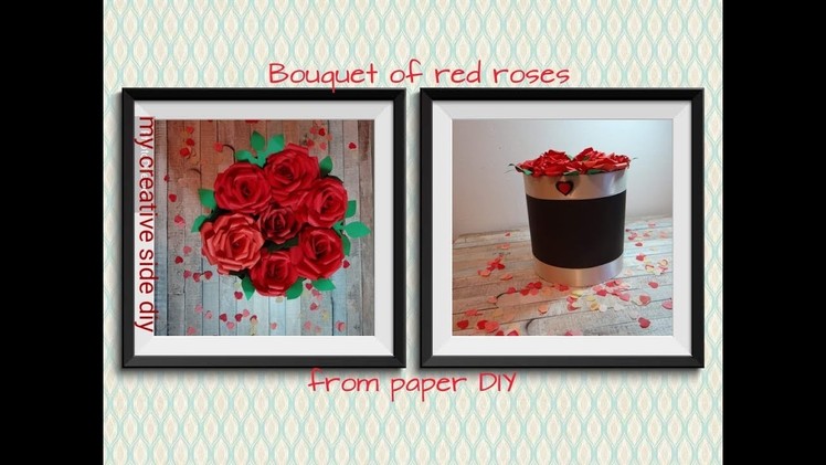 Kako napraviti buket ruza od papira u kutiji |DIY| How to make a Bouquet of Roses  from Paper