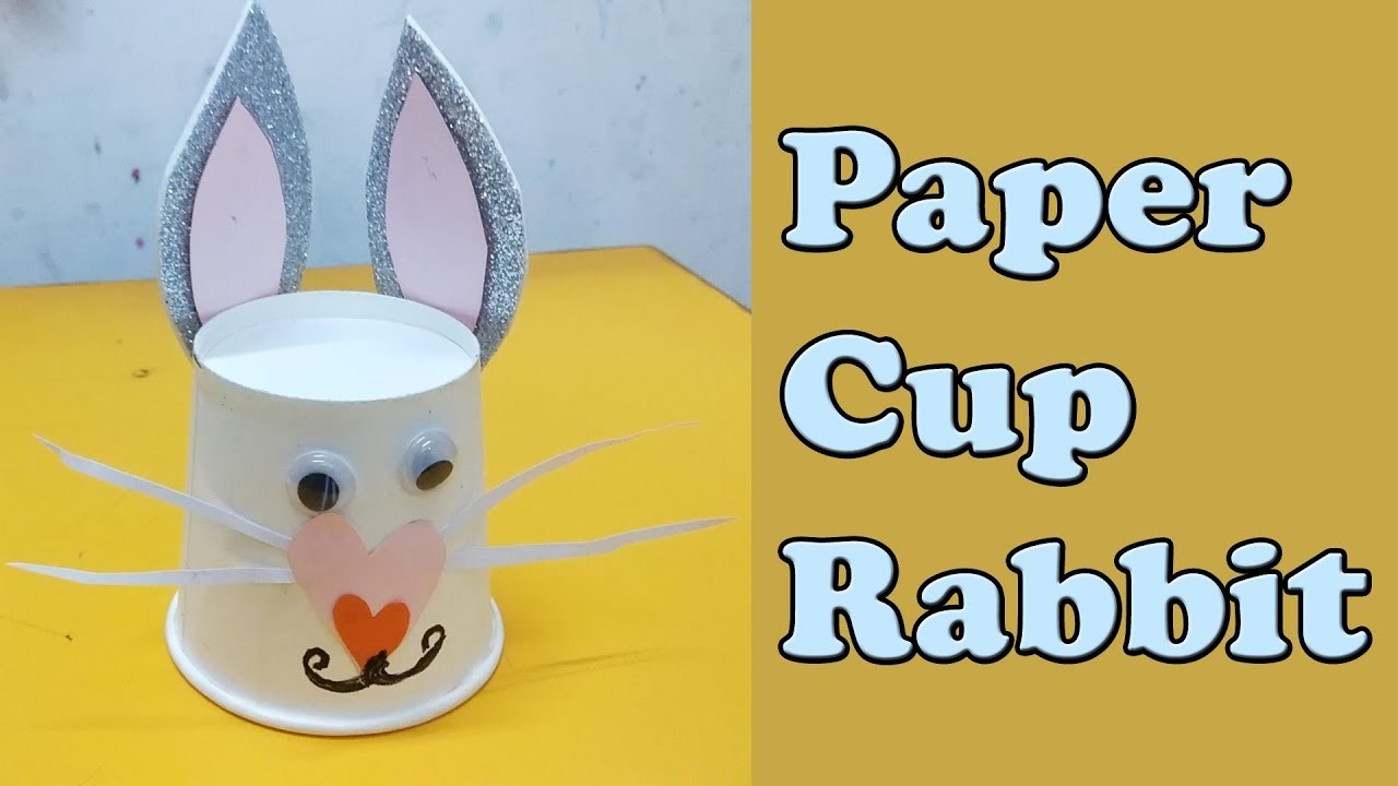 Paper Cup Rabbit Making | Homemade Crafts | Crafts Making for Kids | Hobbies | Arts and Crafts