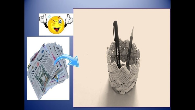 Waste To Best -From Newspaper To DIY  Brilliant Pen Stand By N.S. Limaye's Art