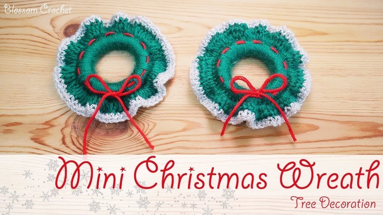 Christmas Series: Crochet Wreath (Tree Decoration)