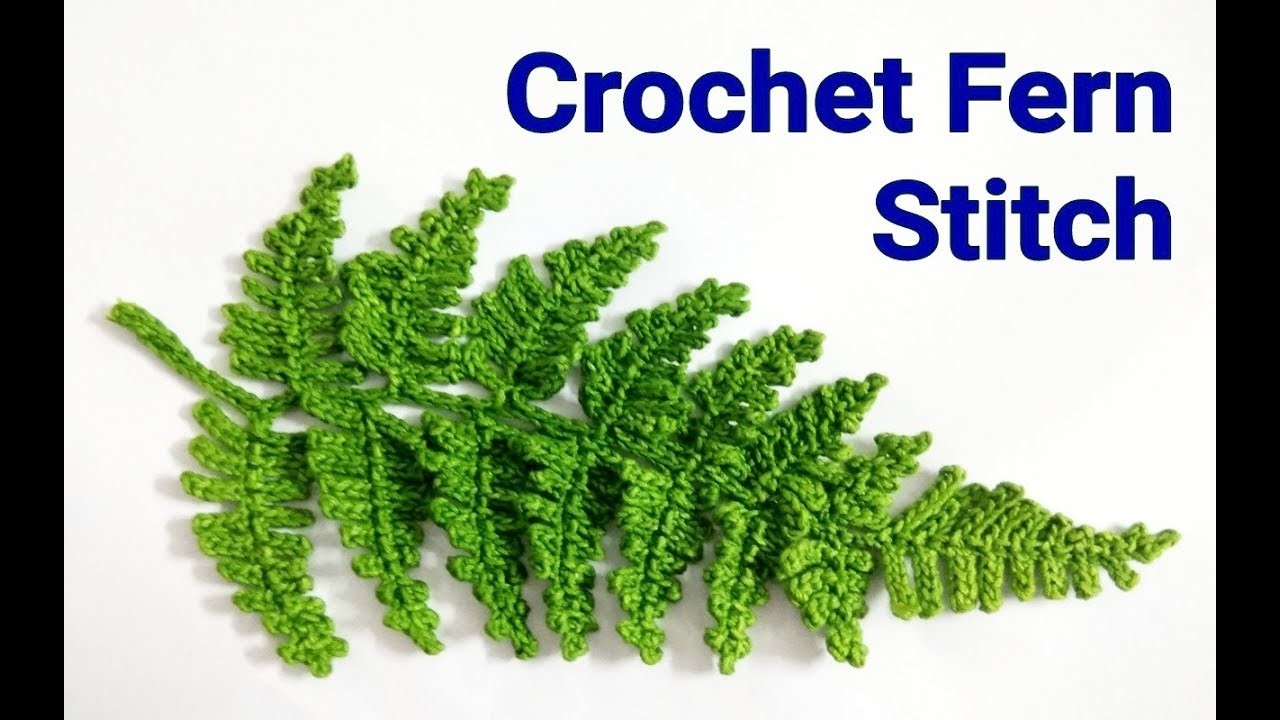 Crochet Fern ???? Leaf