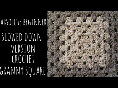 Crochet Granny Square - ABSOLUTE BEGINNER