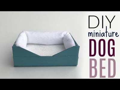 DIY doll crafts; how to make a  miniature DOG BED
