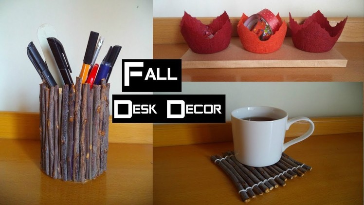 DIY: Fall.Autumn Desk Decor | My Crafting World