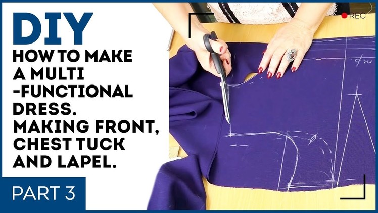 DIY: How to make a multi-functional dress. Part 3. Making front, chest tuck and lapel.